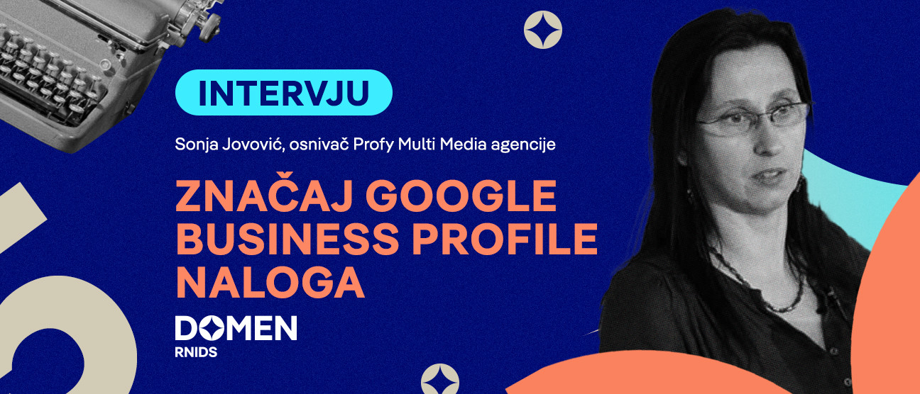 Intervju: Značaj Google Business Profile naloga