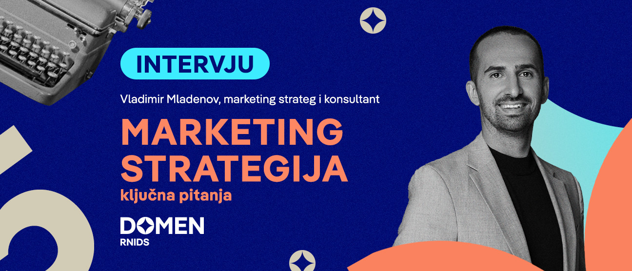 Intervju: Marketing strategija, ključna pitanja