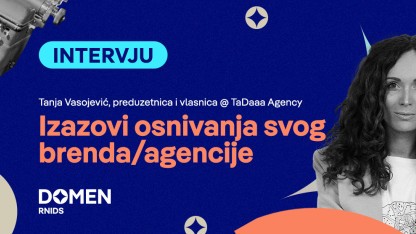 Интервју: Изазови оснивања свог бренда/агенције 