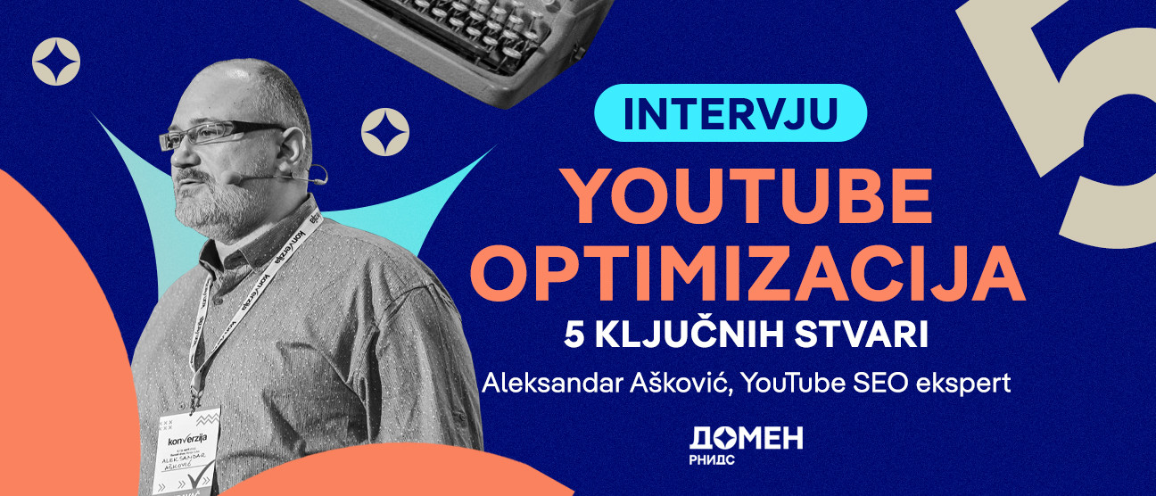 Интервју: Јутјуб оптимизација, 5 кључних ствари